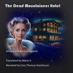 The Dead Mountaineer Hotel cover image