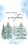 These Indiana Winters cover image