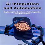 AI Integration and Automation AI Integration and Automation