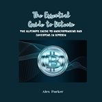 The Essential Guide to Bitcoin cover image