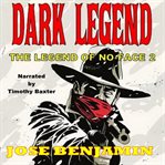 The Legend of No Face : Dark Legend cover image