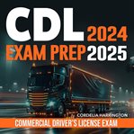 CDL Exam Prep 2024-2025 cover image