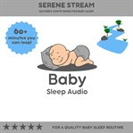 Serene Stream : Nature's White Noise for Baby Sleep cover image