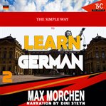 The Simple Way to Learn German 2 cover image