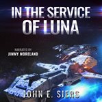 In the Service of Luna cover image