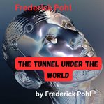 The tunnel under the world cover image