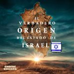El verdadero origen del estado de Israel cover image