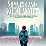 Shyness and Social Anxiety cover image