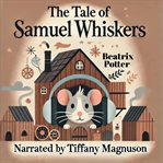 The Tale of Samuel Whiskers cover image