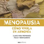 Menopausia, Cómo vivirla en armonía cover image