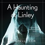A Haunting at Linley cover image