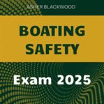 Boating Safety Exam 2025 cover image