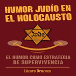 Humor judio en el holocausto cover image