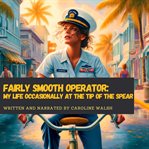 Fairly Smooth Operator cover image