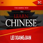 The Simple Way to Learn Chinese cover image