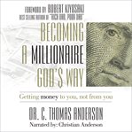 Becoming a Millionaire God's Way cover image