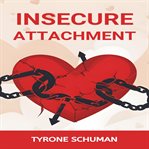 Insecure Attachment cover image