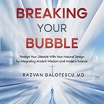 Breaking Your Bubble cover image