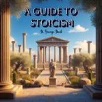 A Guide to Stoicism cover image