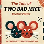 The Tale of Two Bad Mice cover image