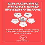 Cracking Top Tech Frontend Interviews cover image