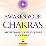 Awaken your Chakras cover image