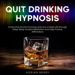 Quit Drinking Hypnosis cover image