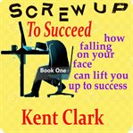 Screw Up to Succeed cover image