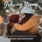 Growing Young : by Dana LeCheminant cover image