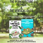 The Permaculture Promise and the Vertical Oasis 2-In-1 Bundle cover image