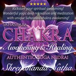 Sahasrara Chakra Awakening and Healing cover image
