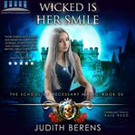 Wicked Is Her Smile cover image