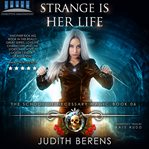 Strange Is Her Life cover image