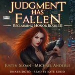 Judgment has fallen. Reclaiming honor cover image