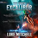 The eighth Excalibur. Excalibur knights cover image