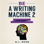Be a writing machine 2 cover image