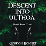 Descent Into Ulthoa cover image