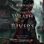 The Wrath of Rivers cover image