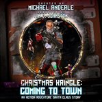 Christmas Kringle : Coming to Town cover image