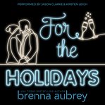 For the holidays cover image