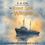 The Right Side of Wrong : A Butnari and Hill Crime Thriller cover image
