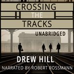 Crossing the Tracks cover image