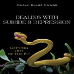 Dealing With Suicide & Depression cover image