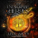 The unfavorable heroes cover image