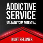 Addictive service cover image