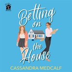 Betting on the house cover image