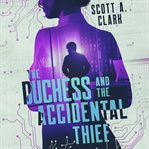 The Duchess and the Accidental Thief cover image