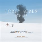 Forty Acres Deep cover image