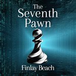 The Seventh Pawn cover image
