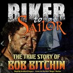 Biker to Sailor cover image